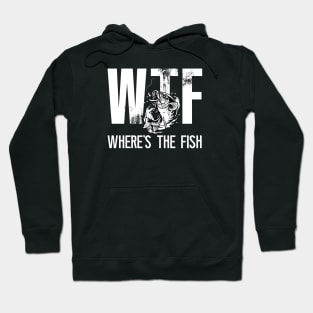 WTF Where The Fish Hoodie